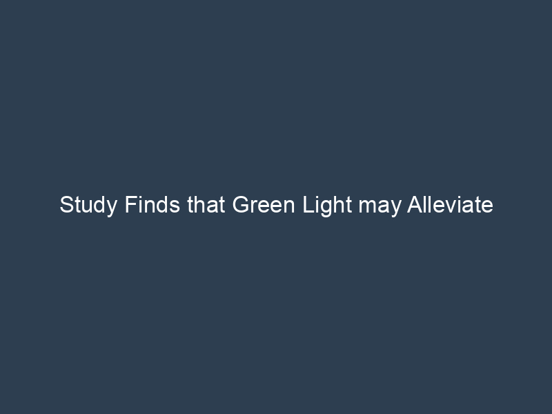Study Finds that Green Light may Alleviate Migraine Pain